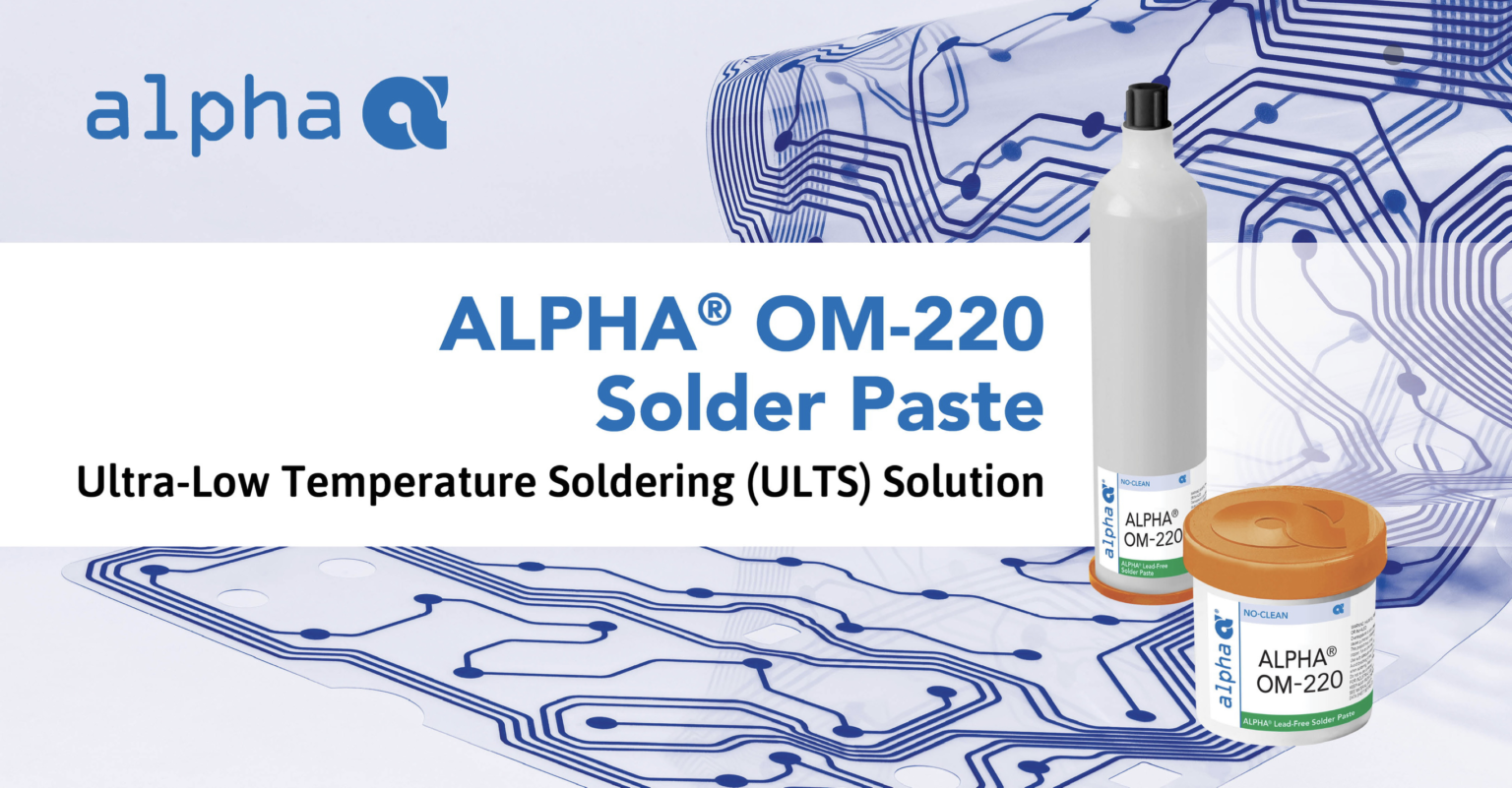MacDermid Alpha Launches New UltraLow Temperature Solder Paste capable